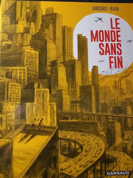 Le monde sans fin, oui mais …
